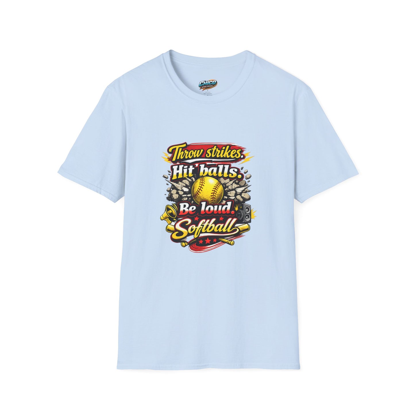 Throw Strikes, Hit Balls, Be Loud