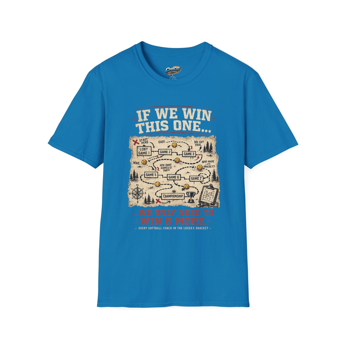 If We Win This One… Strategy Map T-Shirt