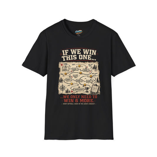 If We Win This One… Strategy Map T-Shirt