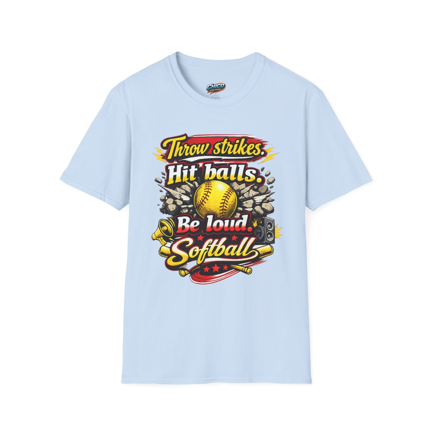 Throw Strikes, Hit Balls, Be Loud